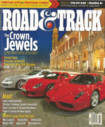 ROAD & TRACK 2004 JULY - GULLWING, EVOS, ENZO, A6